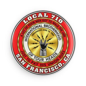 Union Local 710 Round Button Magnet – International Brotherhood of Tour Heads (San Francisco)