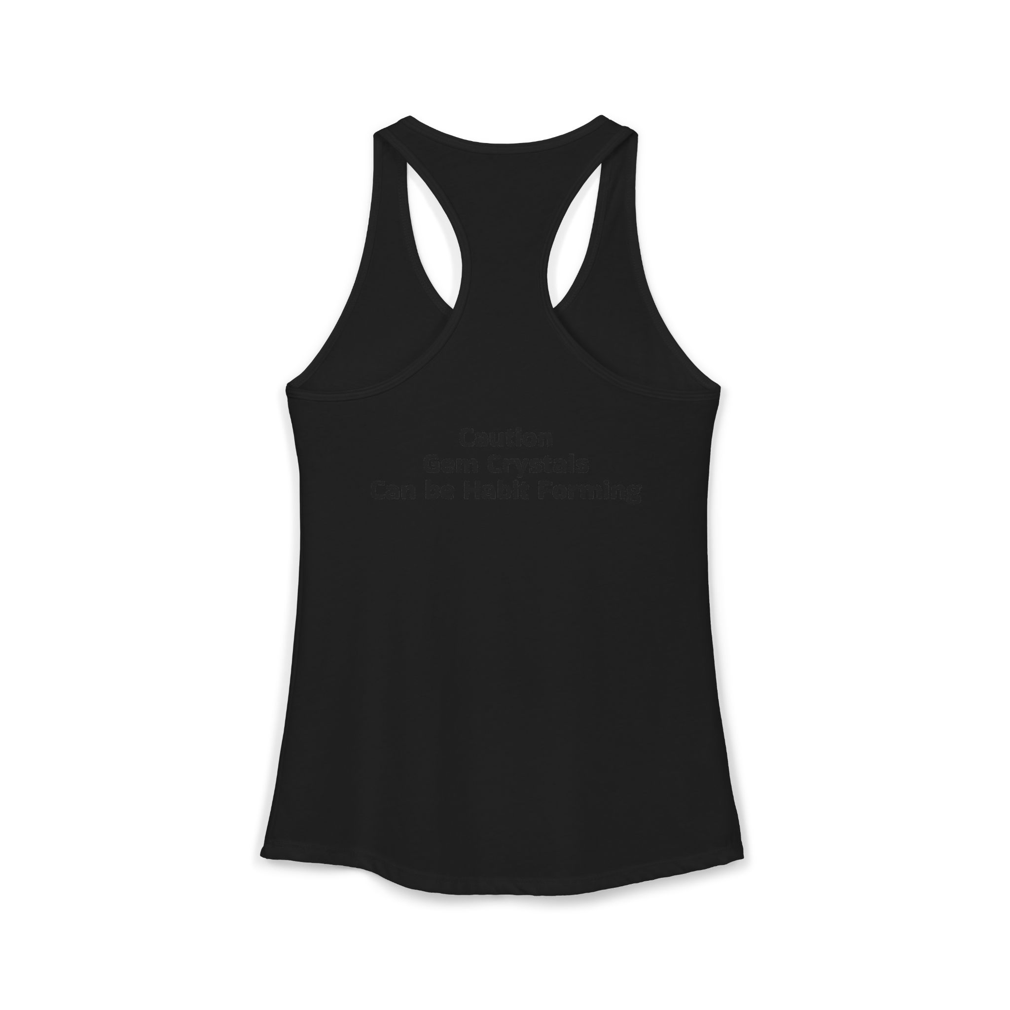 Caution Gem Crystals Can Be Habit Forming Women's Racerback Tank - Image 4