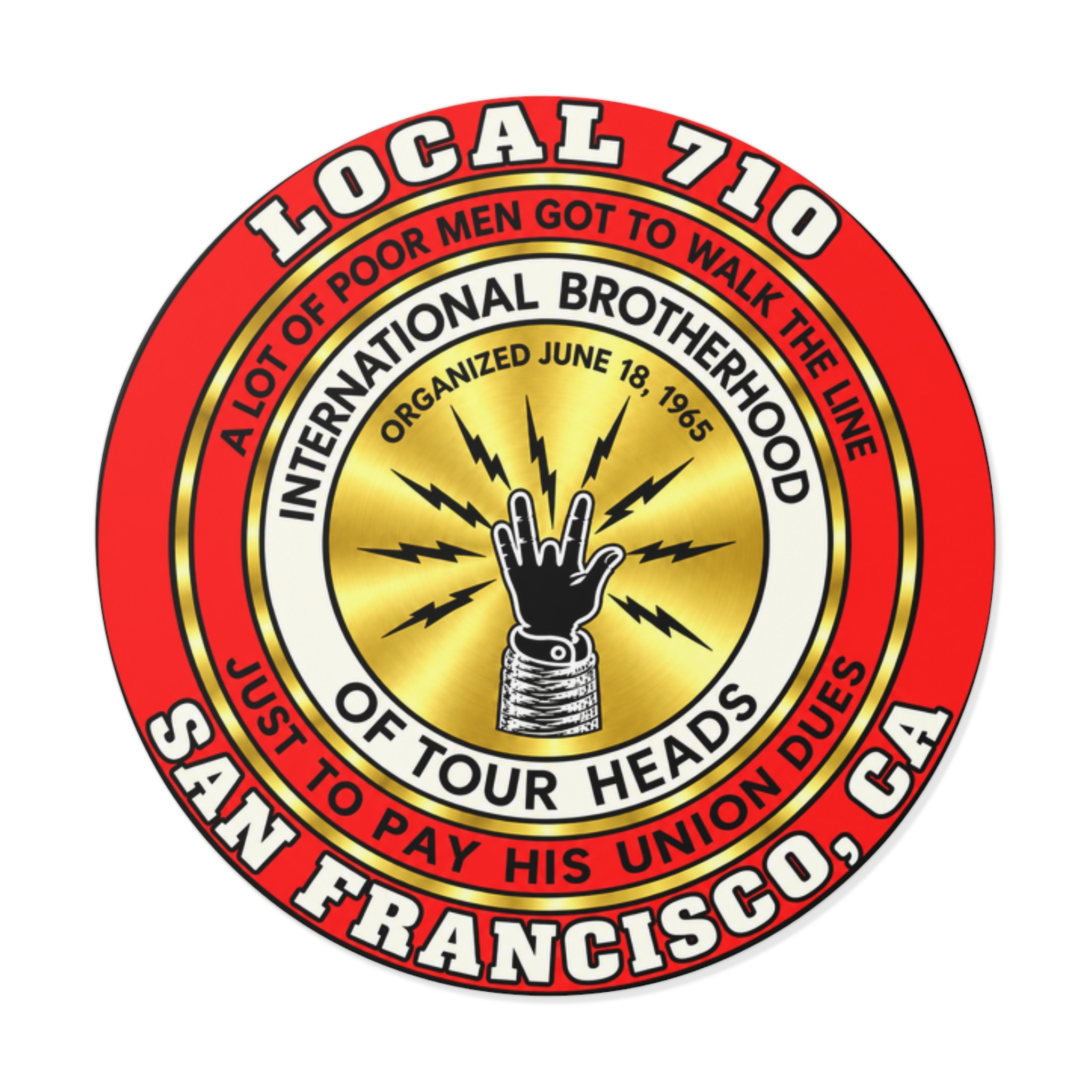 International Brotherhood of Tour Heads Round Vinyl Sticker — San Francisco Local 710 Band Logo